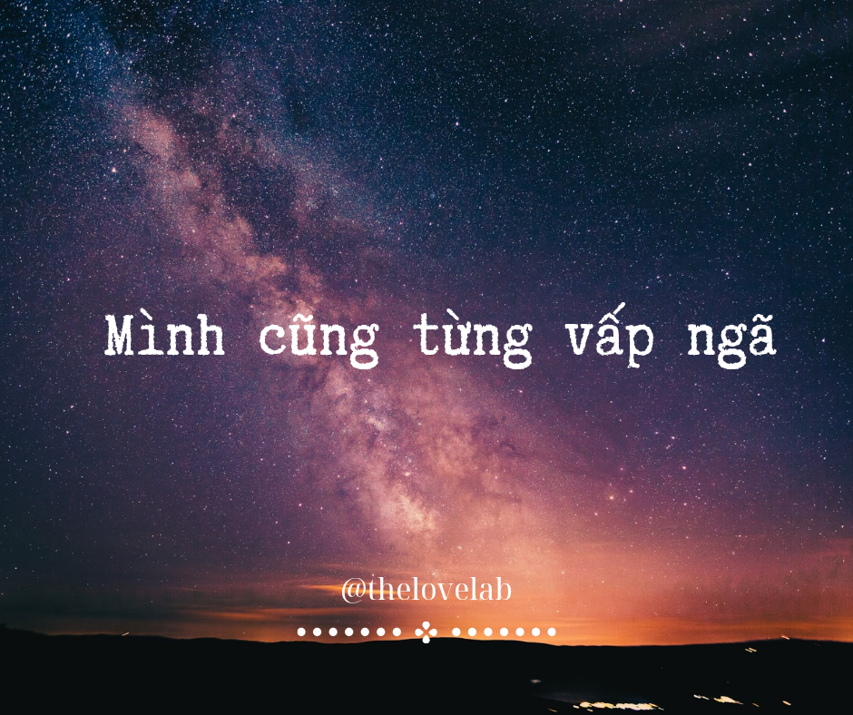 Read more about the article Mình cũng từng vấp ngã