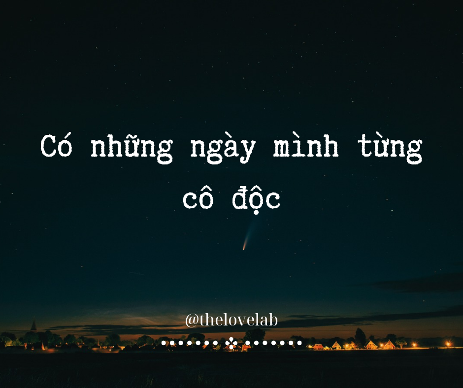 Read more about the article Có những ngày mình từng cô độc