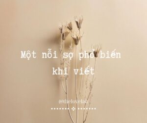 Read more about the article Một nỗi sợ phổ biến khi viết